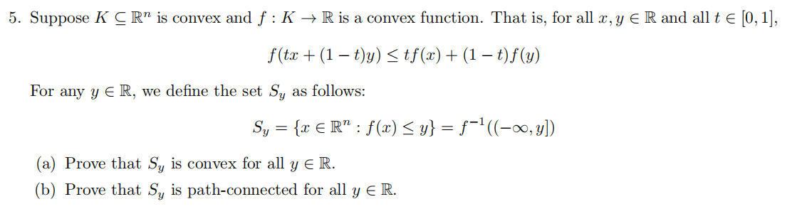 Solved f(tx+(1−t)y)≤tf(x)+(1−t)f(y) For any y∈R, we define | Chegg.com