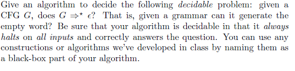 Solved Give an algorithm to decide the following decidable | Chegg.com