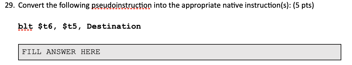 Solved 29. Convert the following pseudoinstruction into the | Chegg.com