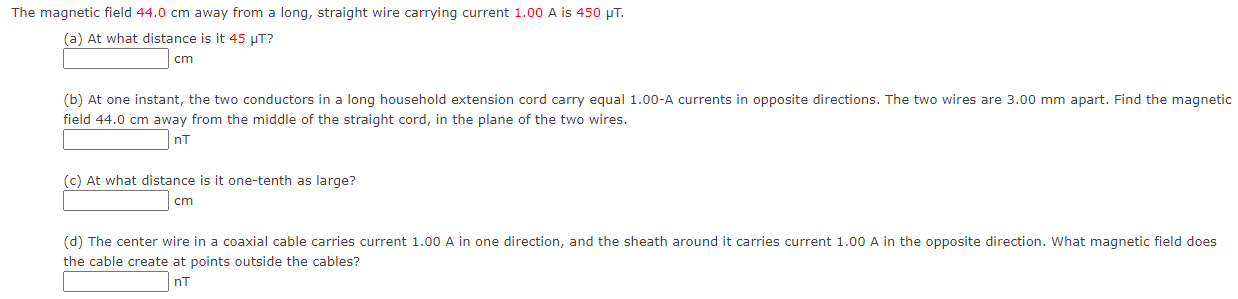 Solved The magnetic field 44.0 cm away from a long, straight | Chegg.com