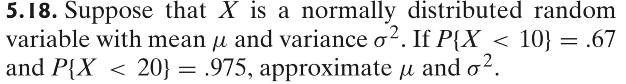 Solved 5.18. Suppose that X is a normally distributed random | Chegg.com