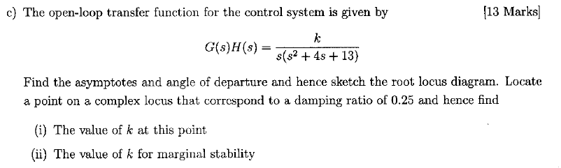 Solved c) The open-loop transfer function for the control | Chegg.com