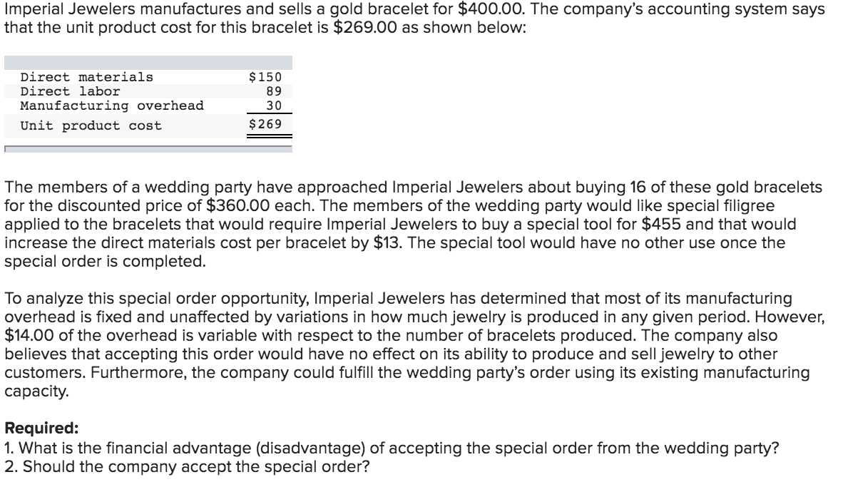 Solved Imperial Jewelers manufactures and sells a gold