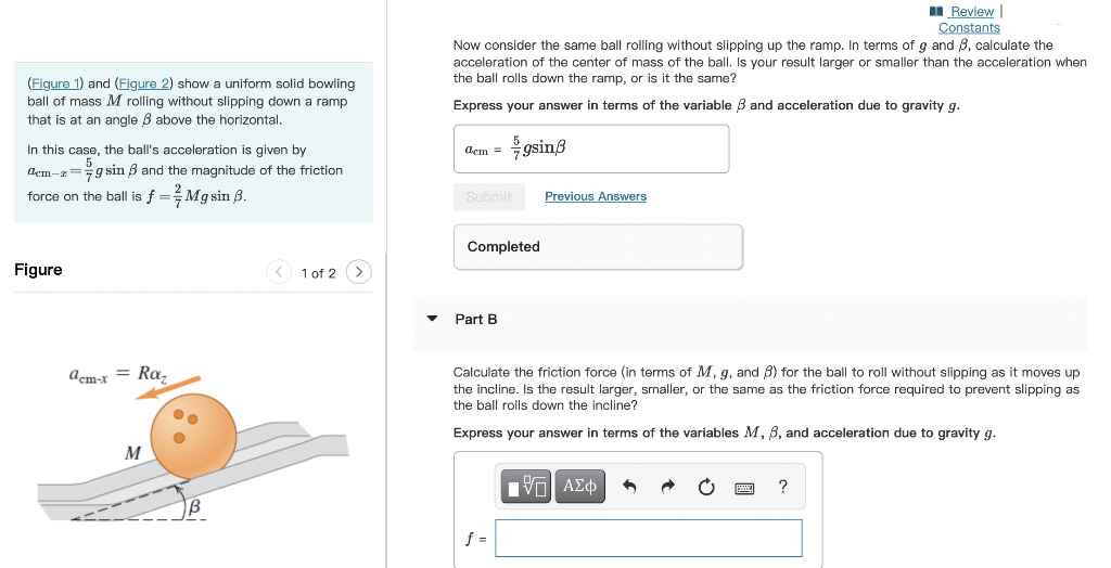 Solved Review Constants Now consider the same ball rolling
