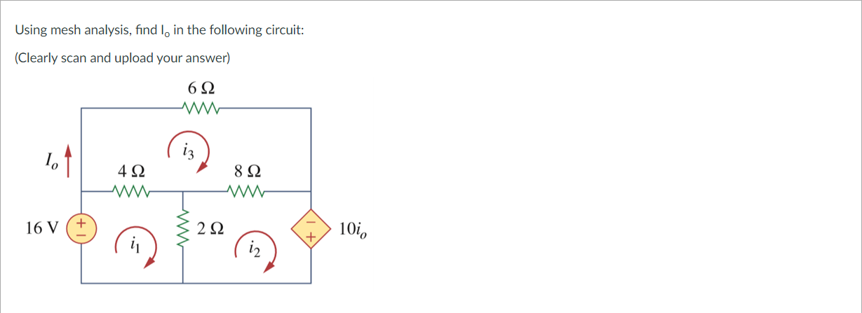 Solved Using Mesh Analysis, Find In The Following Circuit: | Chegg.com