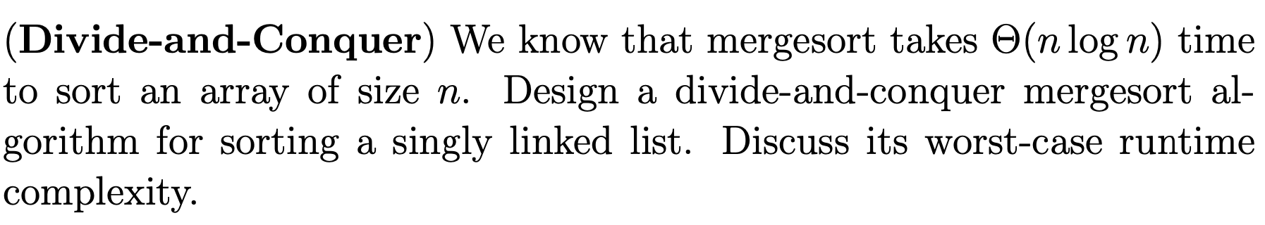 Solved (Divide-and-Conquer) We Know That Mergesort Takes | Chegg.com