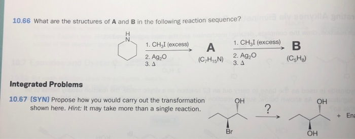 Solved 10.66 What are the structures of A and B in the | Chegg.com