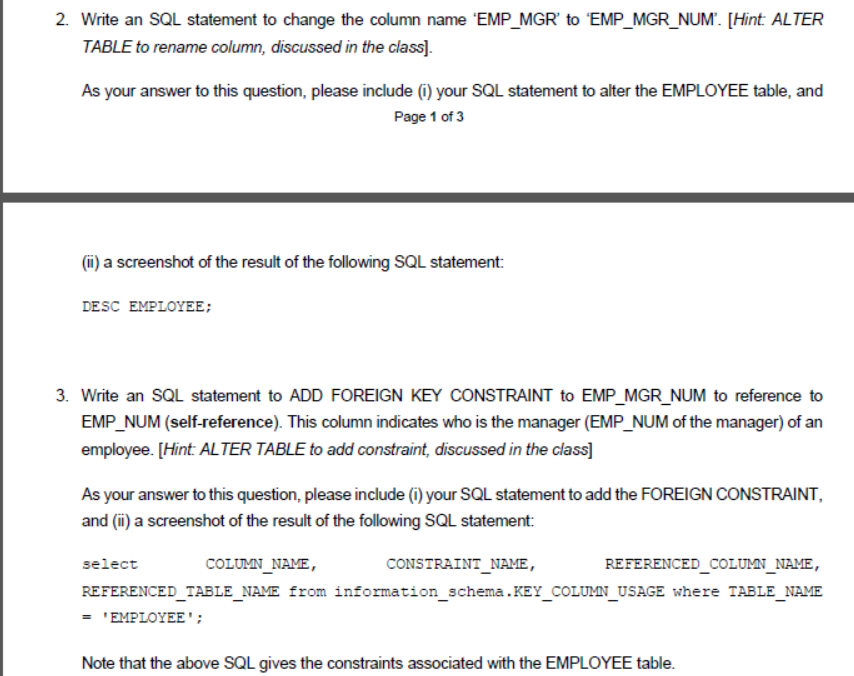 2. Write an SQL statement to change the column name EMP_MGR to EMP_MGR_NUM. [Hint: ALTER TABLE to rename column, discusse