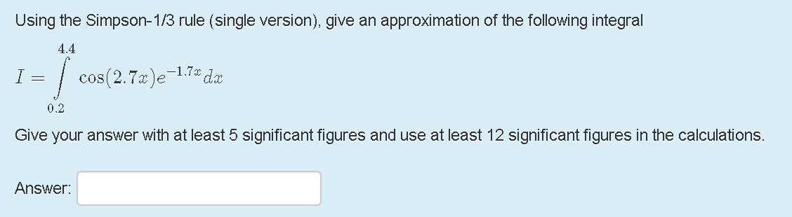 Solved Using the Simpson-1/3 rule (single version), give an | Chegg.com