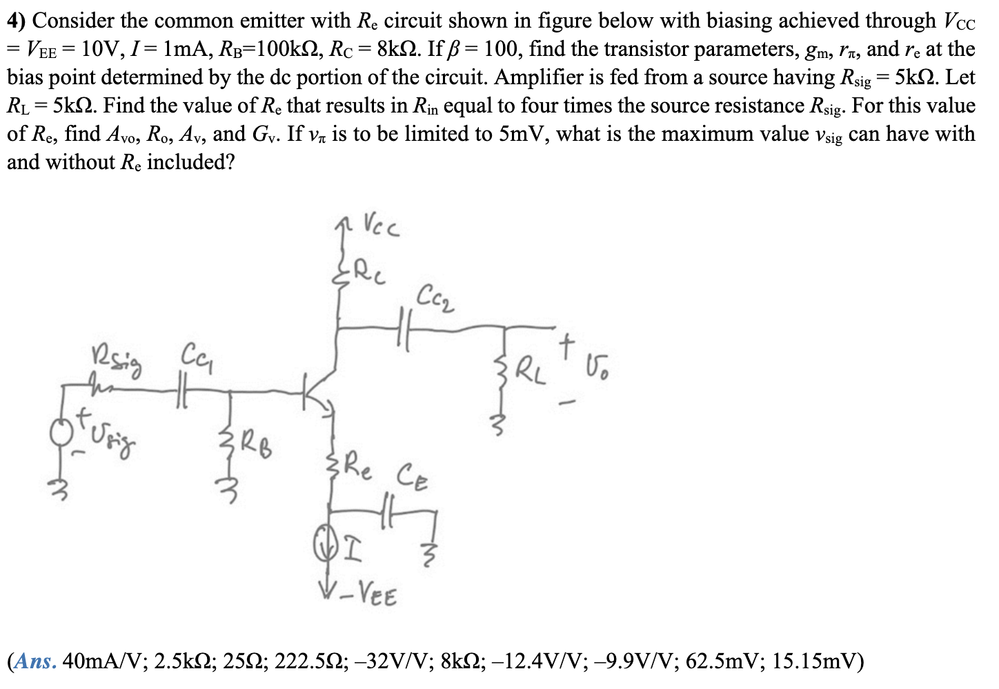 [Solved] 4) Consider the common emitter with \( R_{\mathr