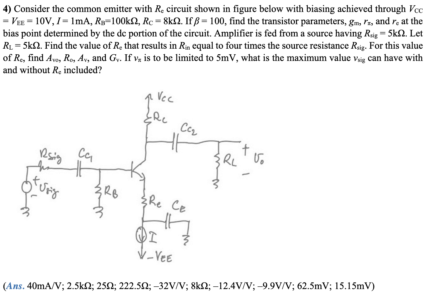 Solved 4 Consider The Common Emitter With Re Circuit Shown 7755