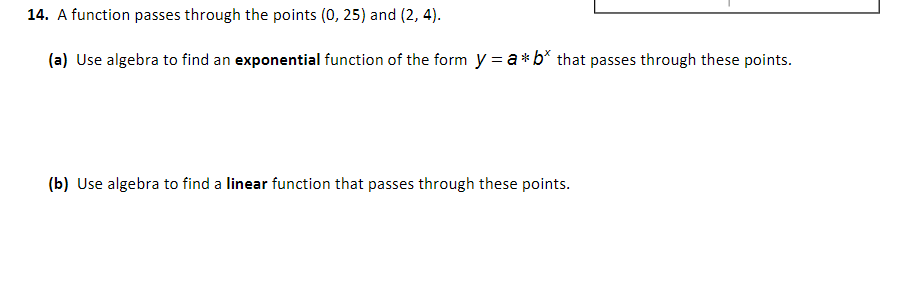 Solved 14. A function passes through the points (0,25) and | Chegg.com