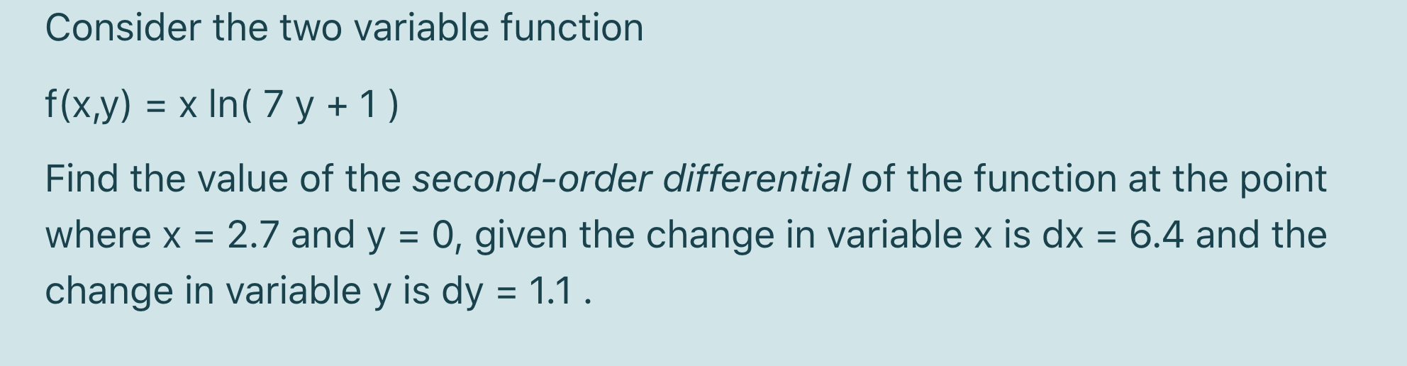 Solved Consider the two variable function f(x,y) = x In( 7 y | Chegg.com