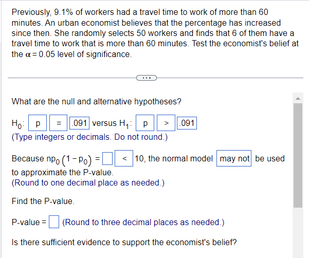 Solved Previously, 9.1% of workers had a travel time to work | Chegg.com