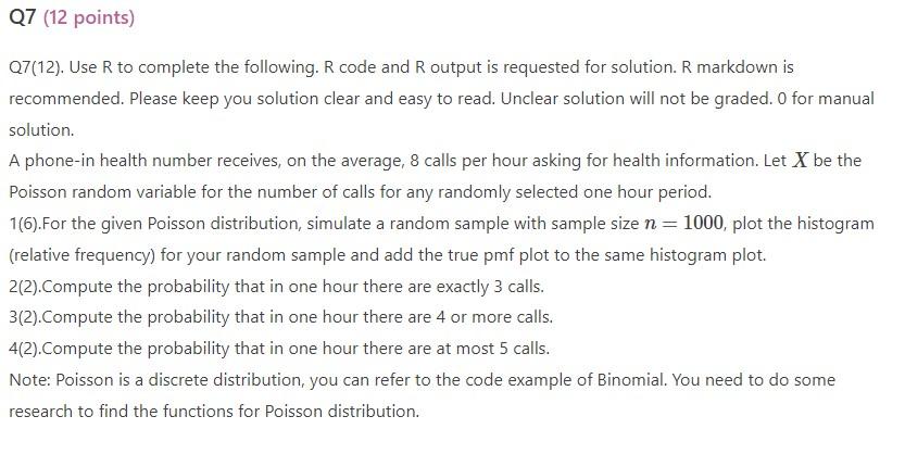 Solved Q7(12). Use R to complete the following. R code and R