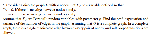 Solved 5. Consider a directed graph G with n nodes. Let Xij | Chegg.com
