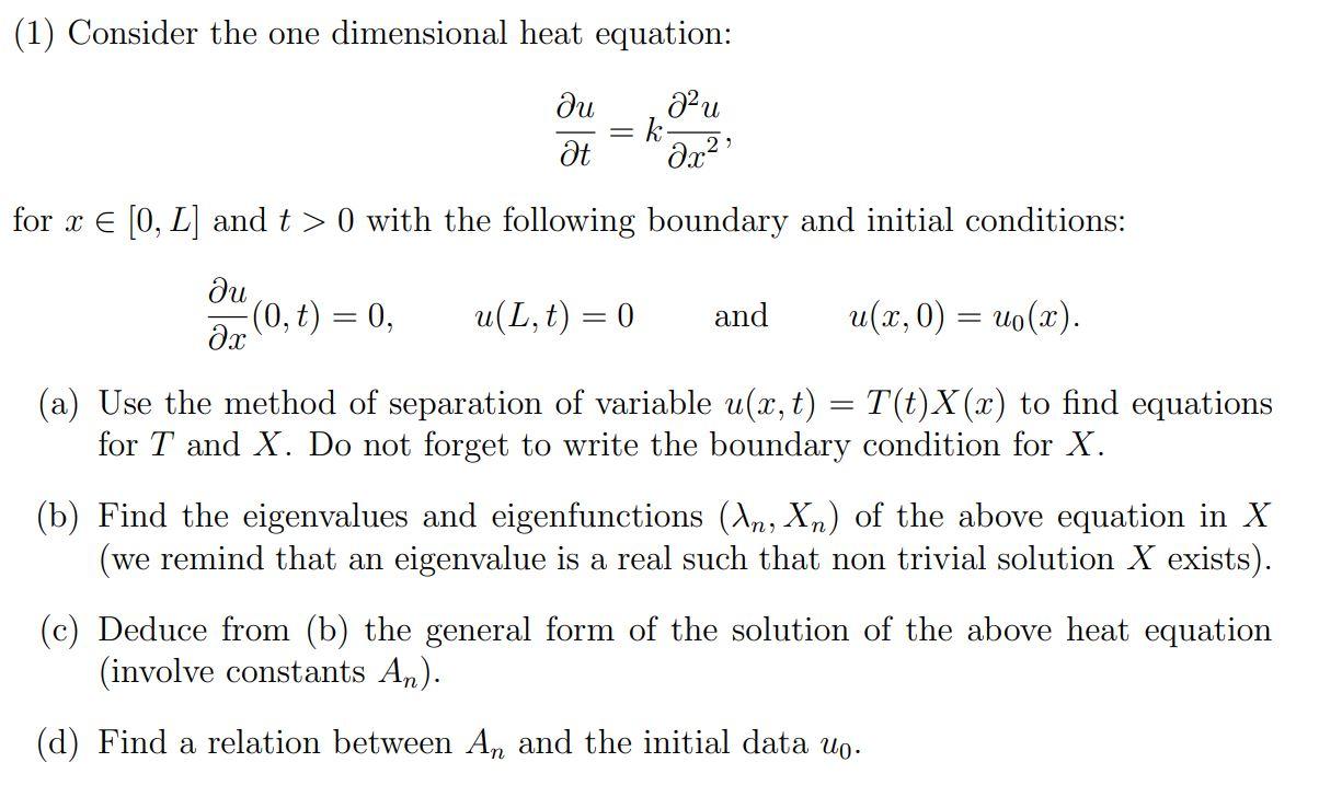 Solved (1) Consider The One Dimensional Heat Equation: ди At | Chegg.com