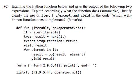 Solved (c) Examine the Python function below and give the | Chegg.com