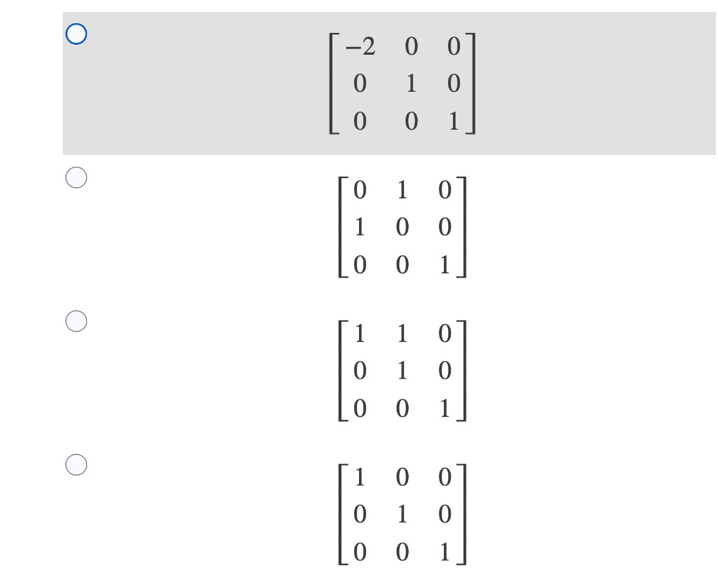 Solved Which of the following matrices reverses the | Chegg.com
