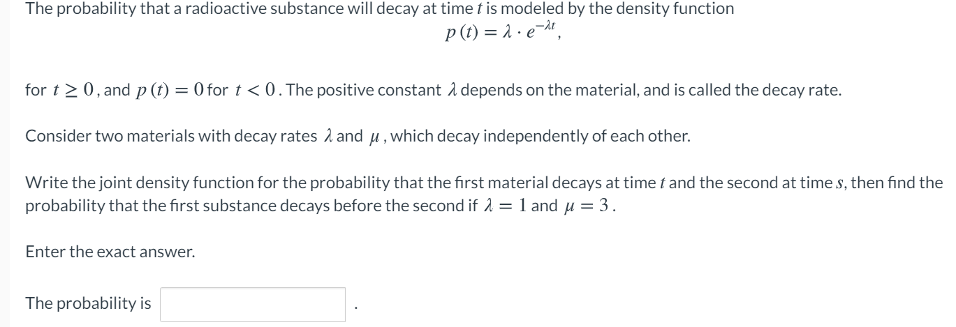 Solved The Probability That A Radioactive Substance Will Chegg Com