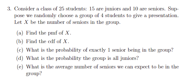 Solved 3. Consider a class of 25 students: 15 are juniors | Chegg.com