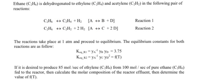 Solved Ethane C2He is dehydrogenated to ethylene C H4 Chegg