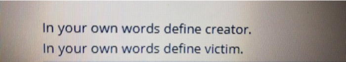 solved-in-your-own-words-define-creator-in-your-own-words-chegg