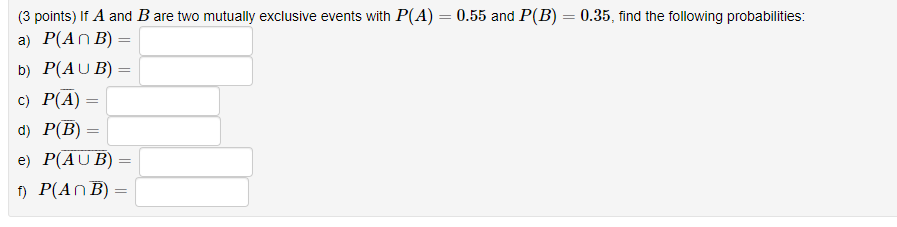 Solved (3 points) If A and B are two mutually exclusive | Chegg.com