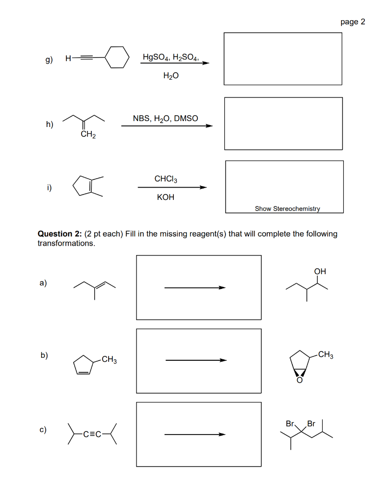 Solved Page 2 G) HgSO4, H2SO4 H20 NBS, H2O, DMSO H) CH2 | Chegg.com