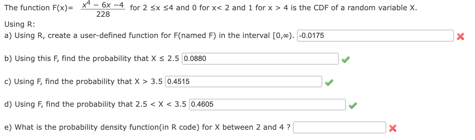 Solved The function F(x)= (x⁴ − 6*x − 4)/228 for 2 ≤x ≤4 and | Chegg.com