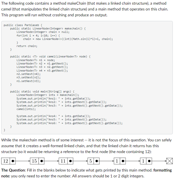 Solved The following code contains a method makeChain (that