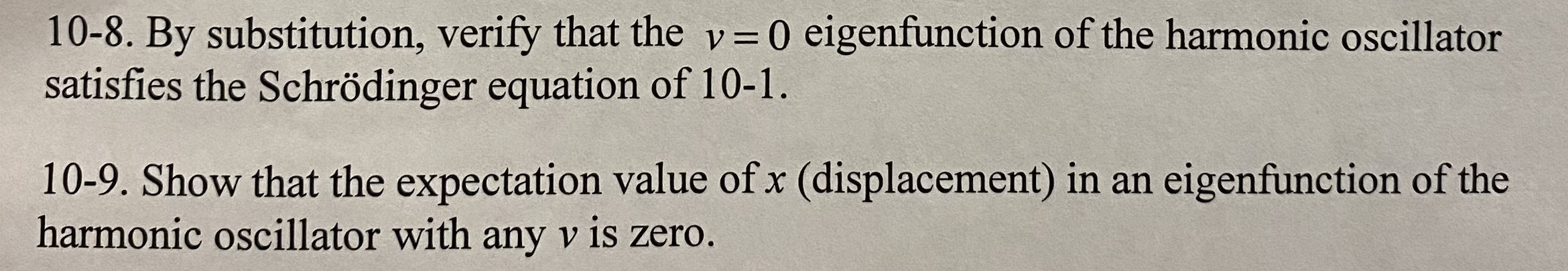 Solved 10-1. Write down the Schrödinger equation and | Chegg.com