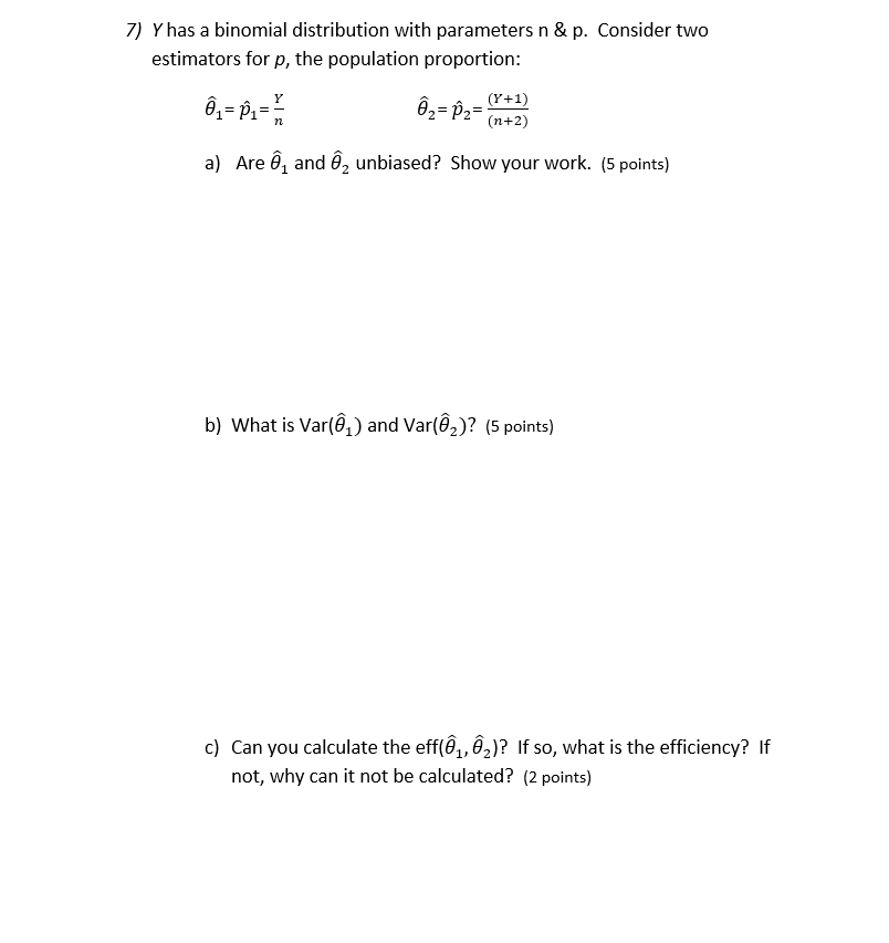 Solved 7 Yhas A Binomial Distribution With Parameters N Chegg Com