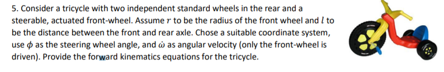 Solved 5. Consider a tricycle with two independent standard | Chegg.com