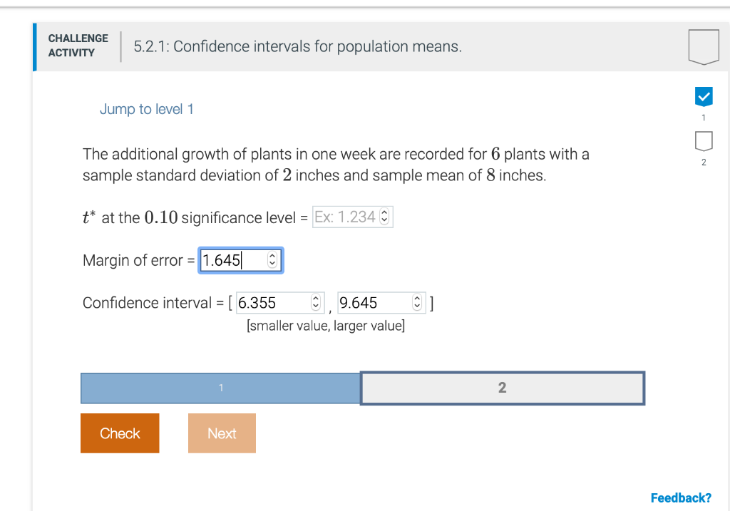 Solved CHALLENGE ACTIVITY 5.2.1: Confidence intervals for | Chegg.com