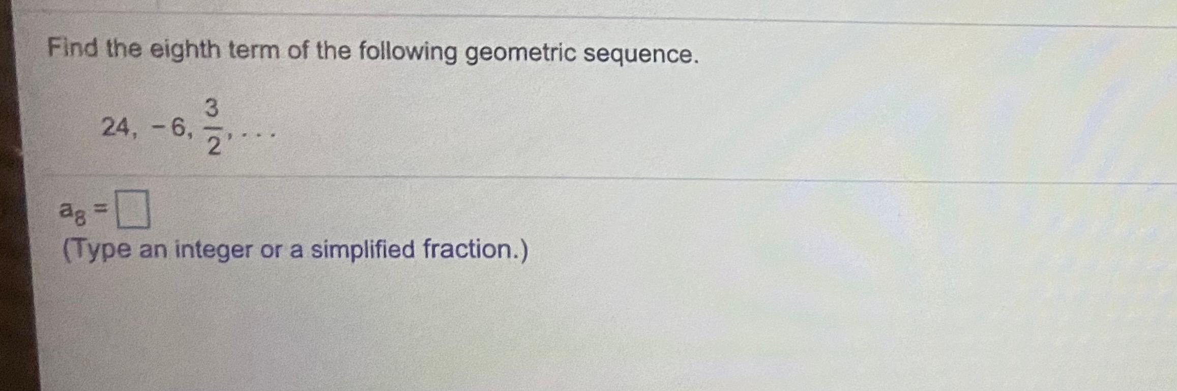 find the 8th term of the geometric sequence 6 12 24