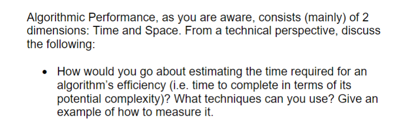 Solved Algorithmic Performance, as you are aware, consists | Chegg.com