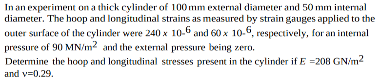 Solved In an experiment on a thick cylinder of 100 mm | Chegg.com