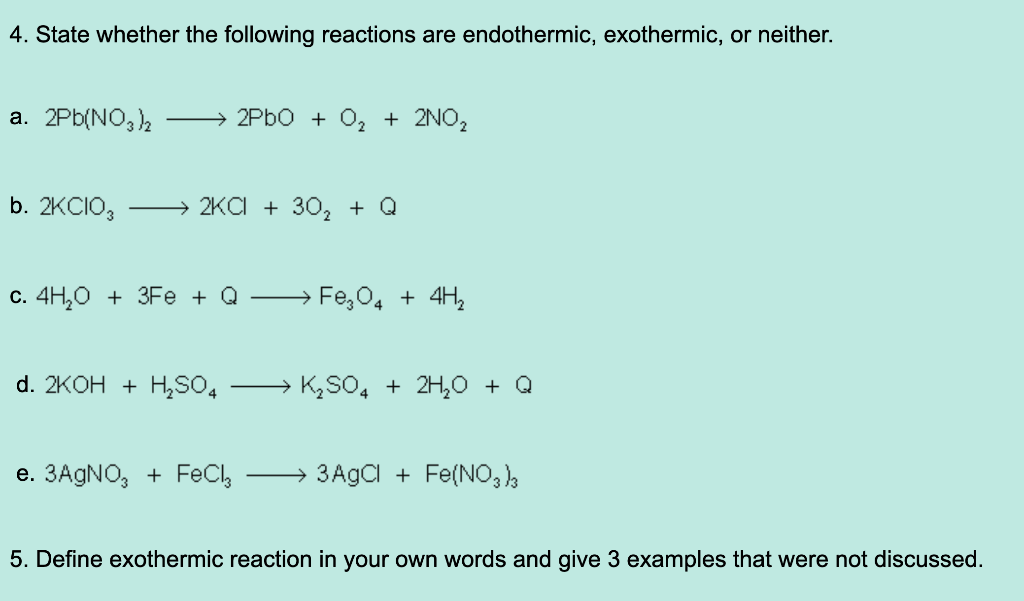 Select All of the Following Reactions That Are Endothermic