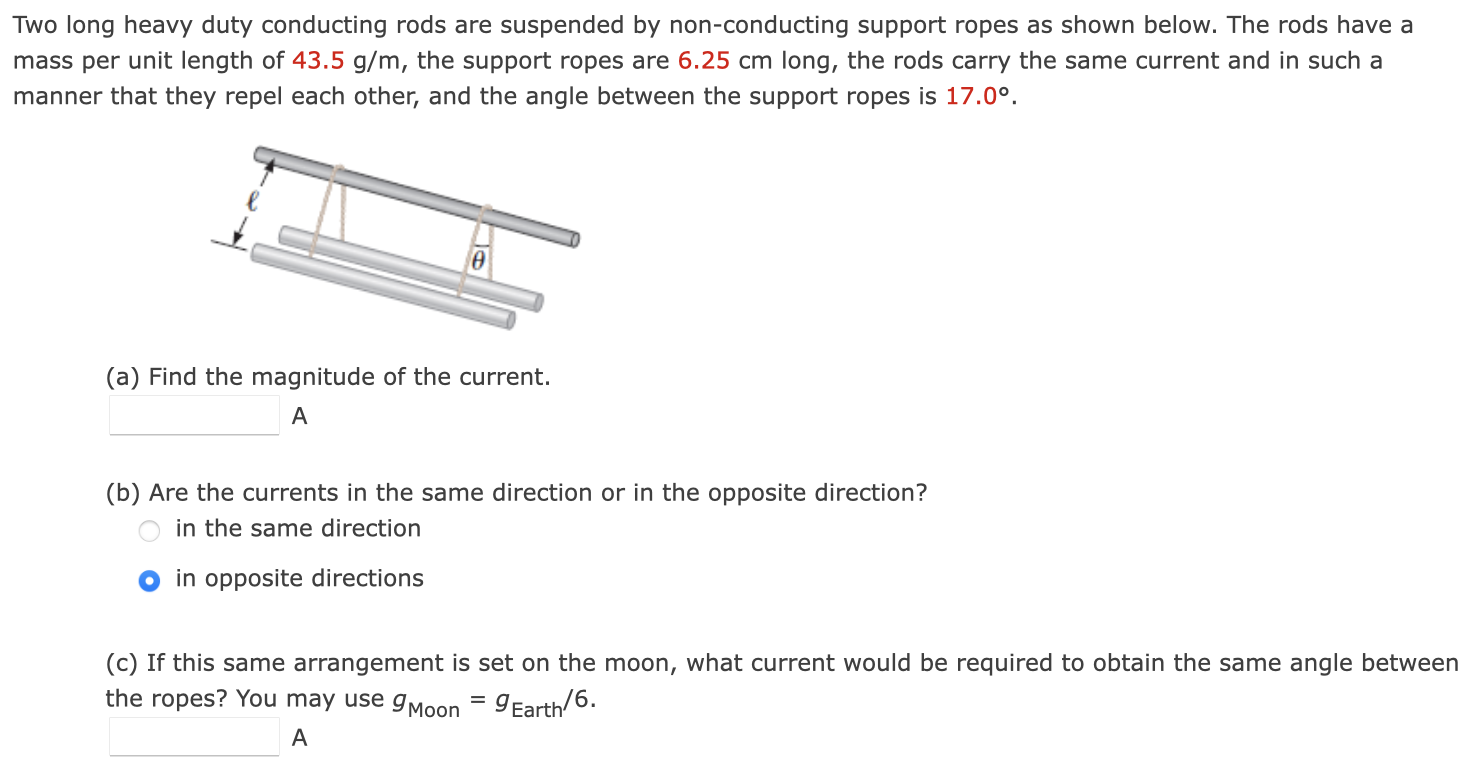 Solved Two long heavy duty conducting rods are suspended by | Chegg.com