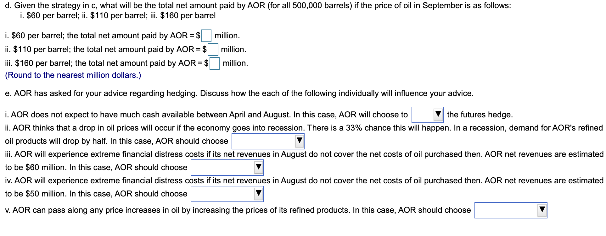 It is March, and Alberta Oil Refinery (AOR) | Chegg.com