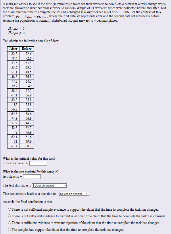 Solved A manager wishes to see if the time in minutes) it | Chegg.com