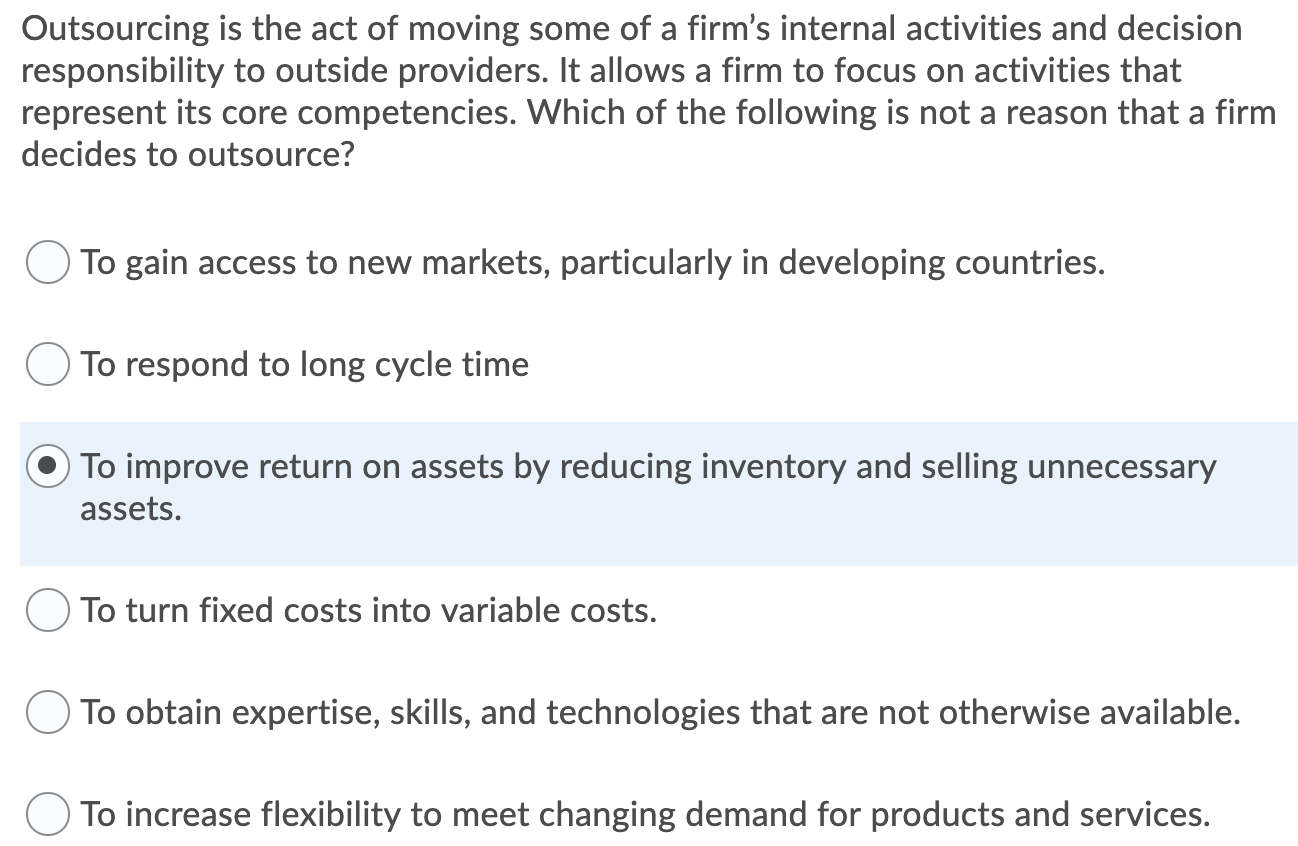 solved-outsourcing-is-the-act-of-moving-some-of-a-firm-s-chegg