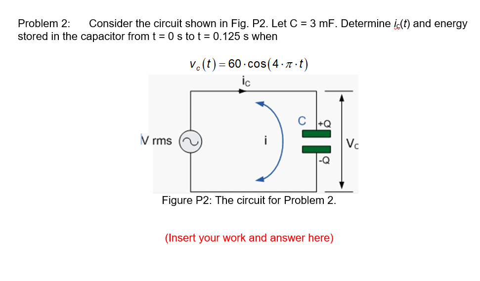 Solved Problem 2: Consider The Circuit Shown In Fig. P2. Let | Chegg.com