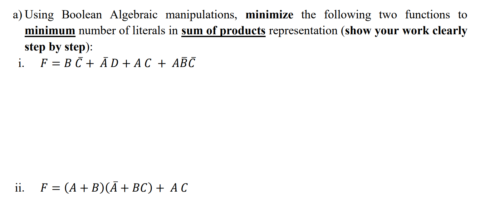 Solved A) Using Boolean Algebraic Manipulations, Minimize | Chegg.com