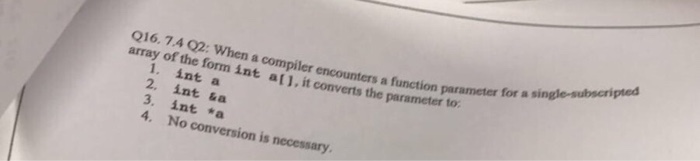 Solved When a compiler encounters a function parameter for a | Chegg.com
