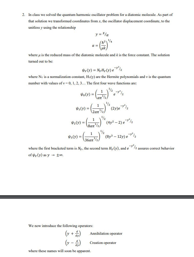 Solved 2. In class we solved the quantum harmonic oscillator | Chegg.com