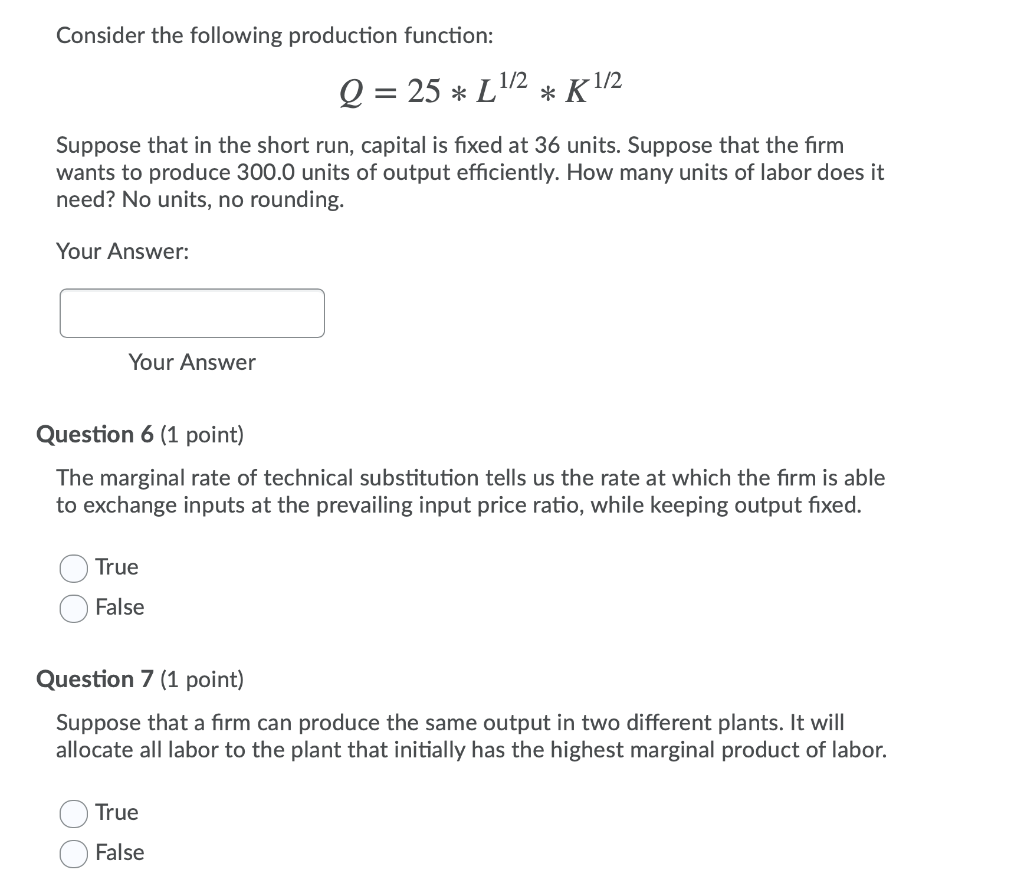 Solved Consider the following production function: Q = 25 * | Chegg.com