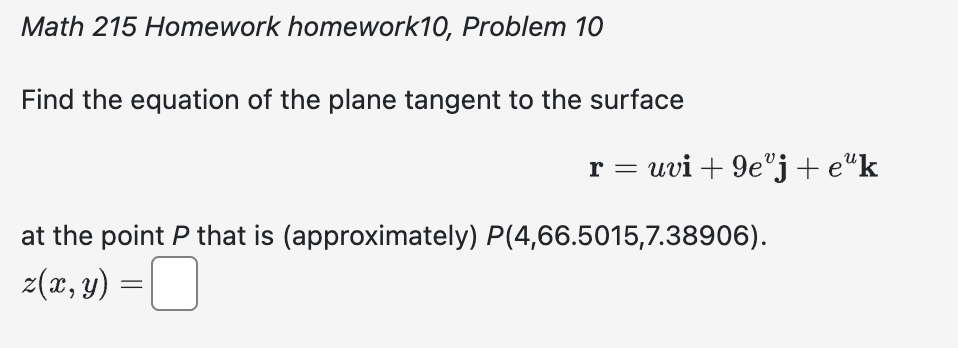 Solved Math 215 Homework homework10, Problem 10 Find the | Chegg.com