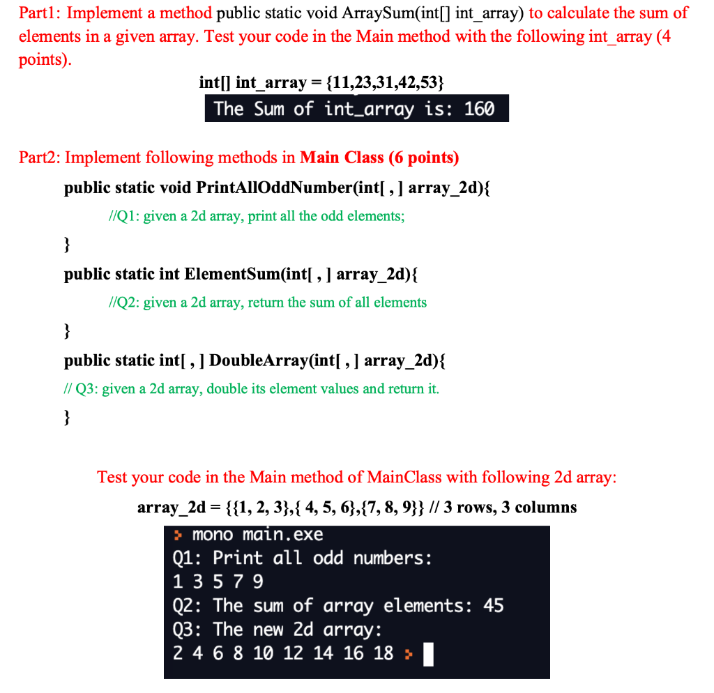 Solved Part1: Implement a method public static void | Chegg.com